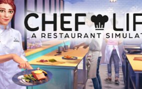 厨师生活餐厅模拟器/Chef Life A Restaurant Simulator