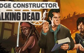 桥梁建筑师：行尸走肉/Bridge Constructor: The Walking Dead