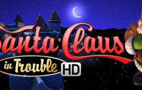 圣诞老人有麻烦HD/Santa Claus in Trouble (HD)