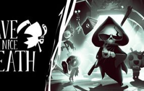 祝你好死祝你死得痛快/Have a Nice Death （更新v1.0.3.54983）