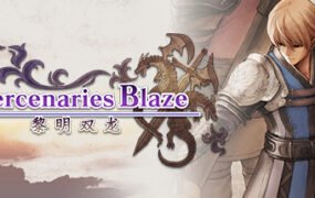 佣兵烈焰：黎明双龙/Mercenaries Blaze